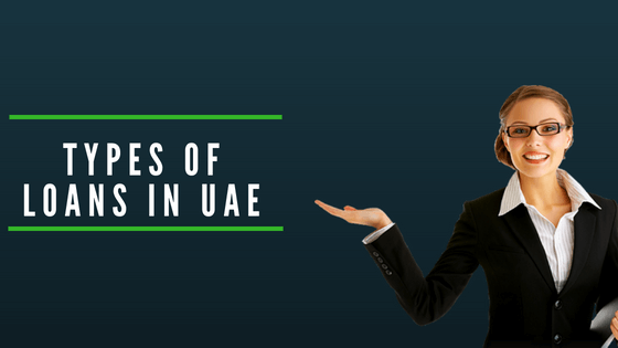 Types of Loans in Dubai UAE